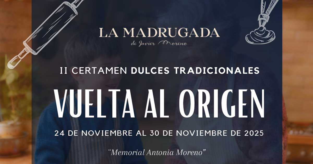 Cartel promocional II Certamen Dulces Tradicionales VUELTA AL ORIGEN La Madrugada Beniaján 24 al 30 de noviembre 2025