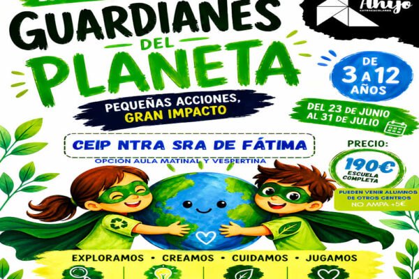 Cartel de la escuela de verano «Guardianes del planeta» en el CEIP Nuestra Señora de Fátima de El Bojar (Beniaján), con información sobre fechas, edades y actividades ambientales.