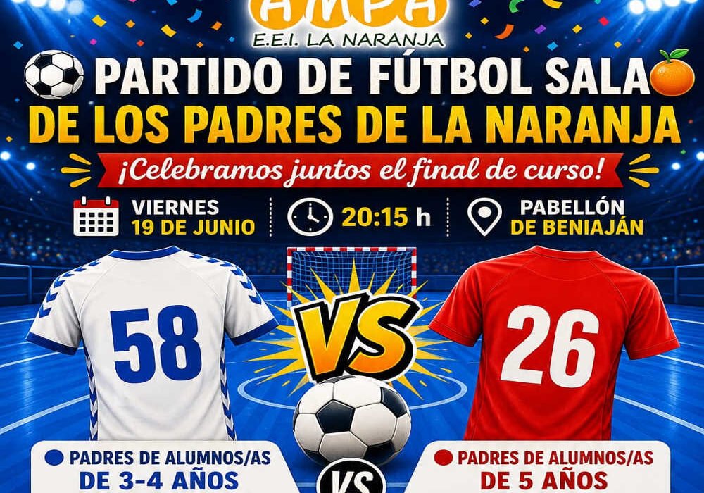 Cartel del partido de fútbol sala entre padres de la EEI La Naranja celebrado en el pabellón de Beniaján.