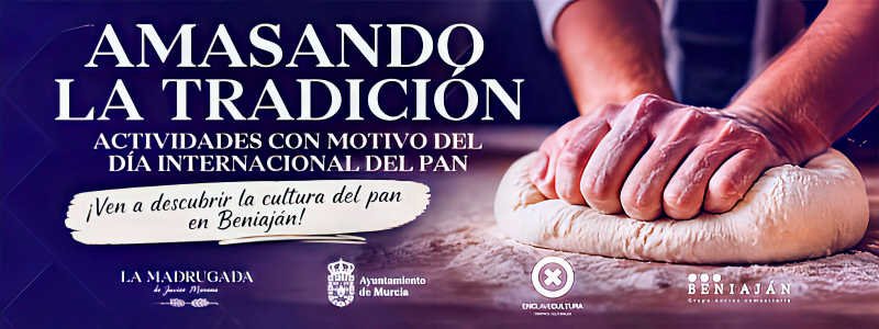 Banner de Amasando la tradición en Beniaján por el Día Internacional del Pan 2026