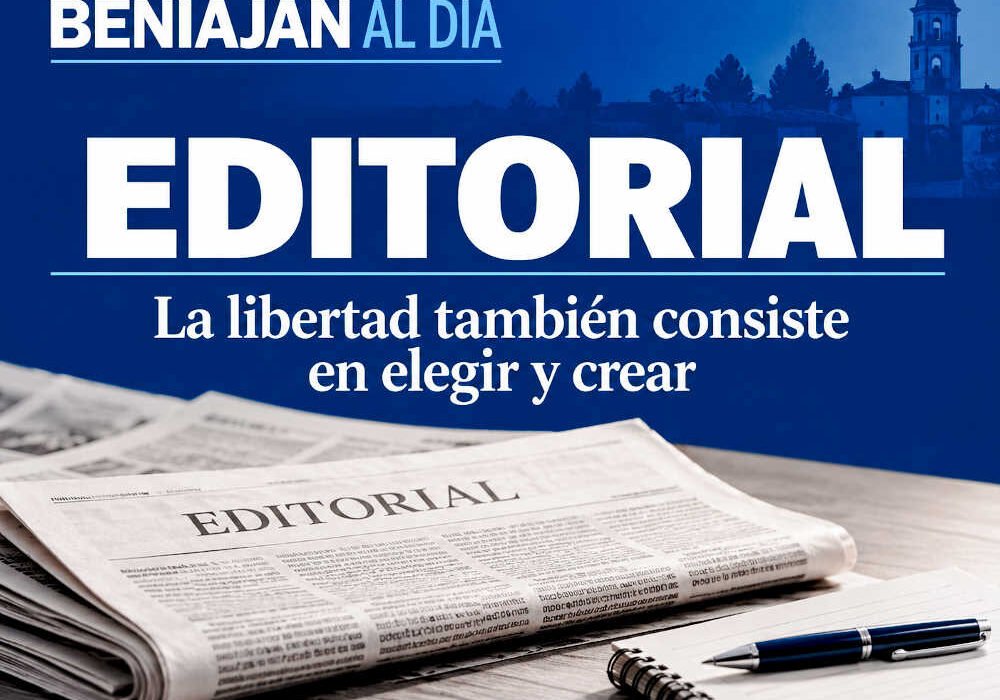 Editorial de Beniaján al Día sobre la libertad de elegir y crear