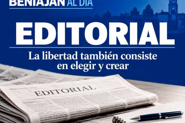 Editorial de Beniaján al Día sobre la libertad de elegir y crear