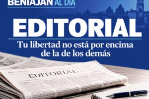 Imagen de la editorial de Beniaján al Día «Tu libertad no está por encima de la de los demás», sobre libertad, respeto y convivencia.