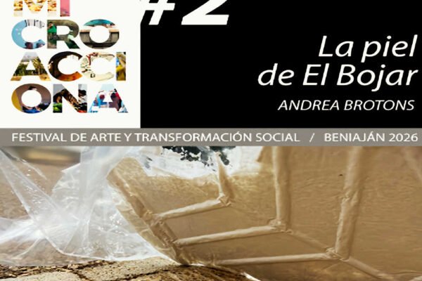 Cartel de La piel de El Bojar, proyecto de Andrea Brotons en el Festival Microacciona 2026 en Beniaján